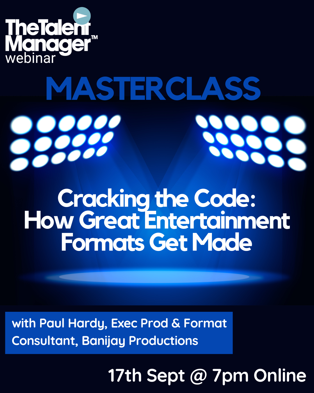 Masterclass: "Cracking the Code - How Great Entertainment Formats Get Made"