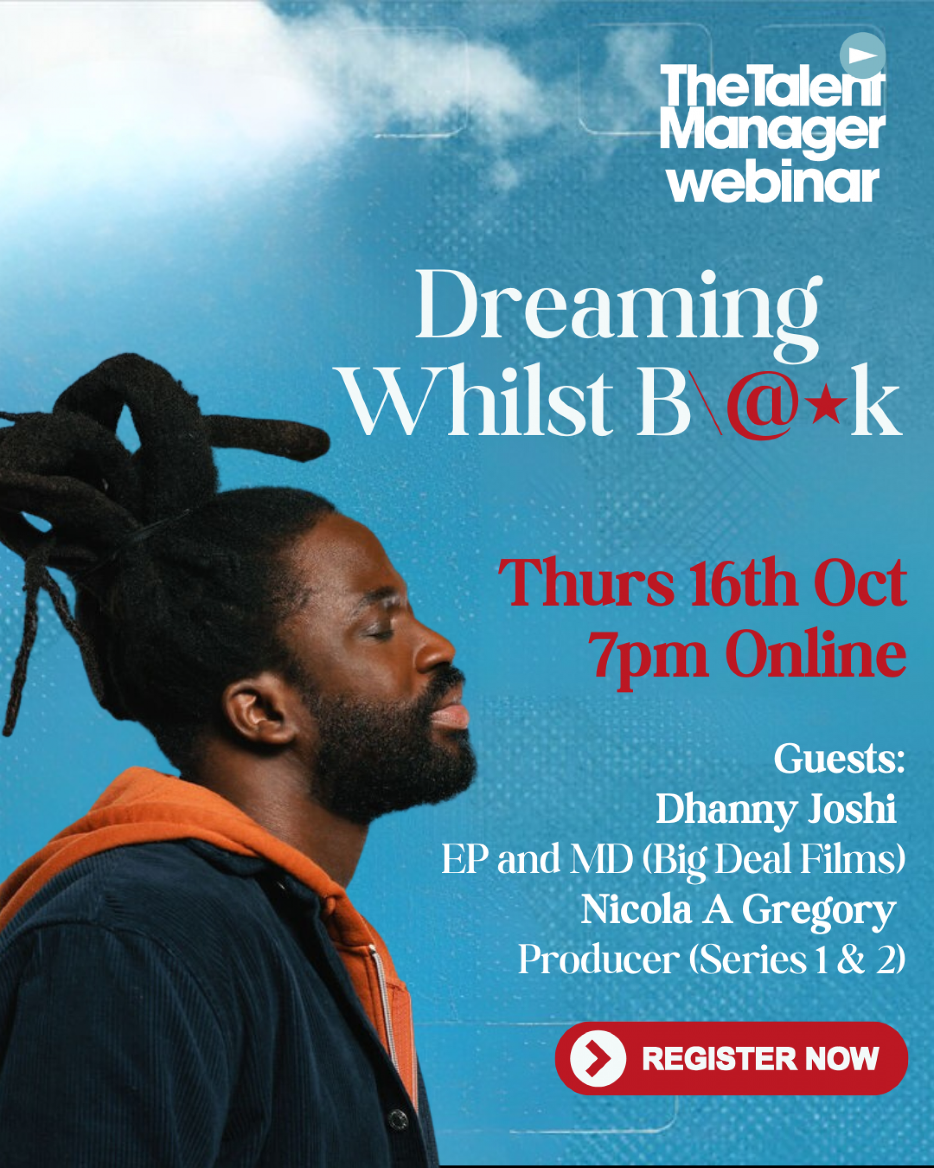 TM WEBINAR: 'Dreaming Whilst Black' with Big Deal Films followed by Pro only networking session