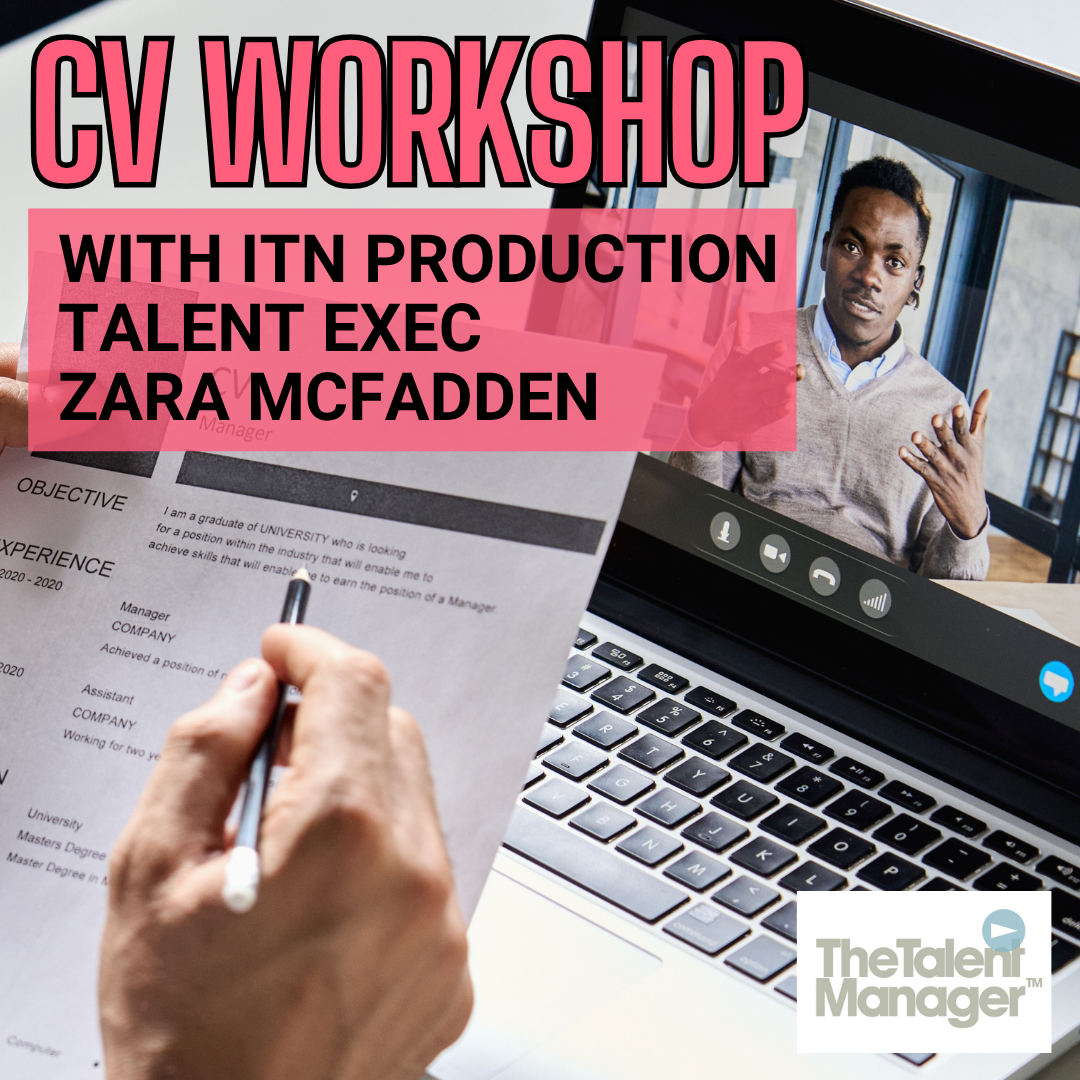 CV & Cover Letter Workshop with ITN Productions Talent Executive Zara McFadden