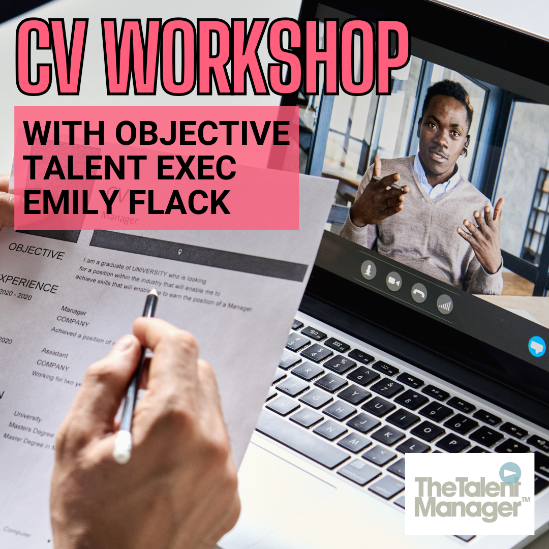 CV & Cover Letter Workshop with Objective Talent Exec, Emily Flack