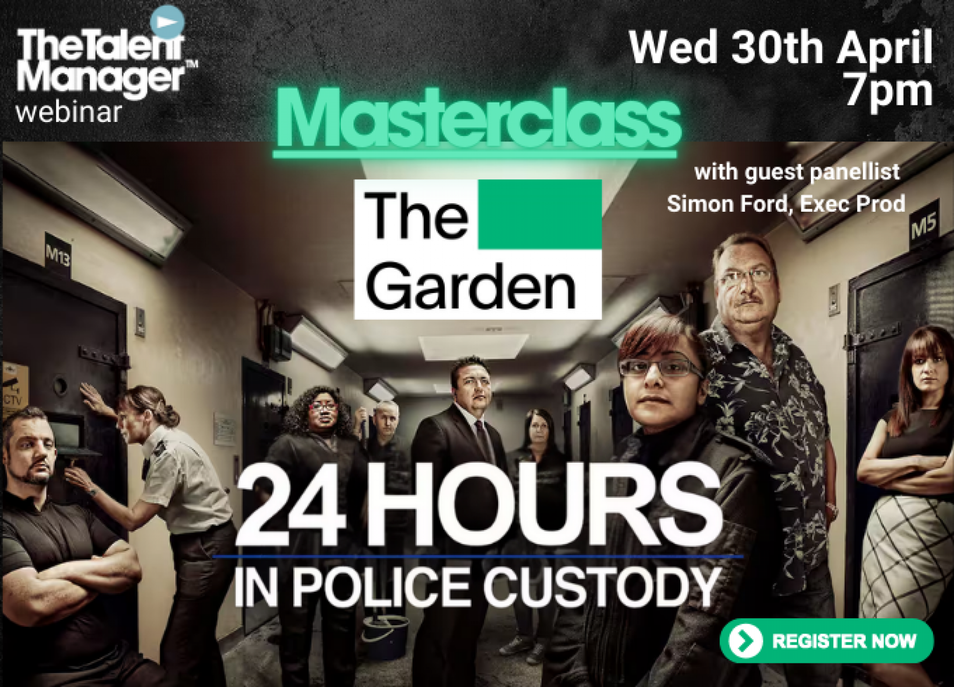 Masterclass - 24 Hours In Police Custody with Simon Ford - Executive Producer 